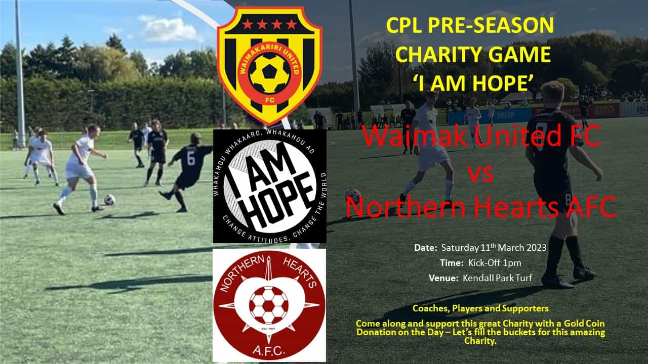 Waimak United CPL vs Northern Hearts AFC, PreSeason Charity Game