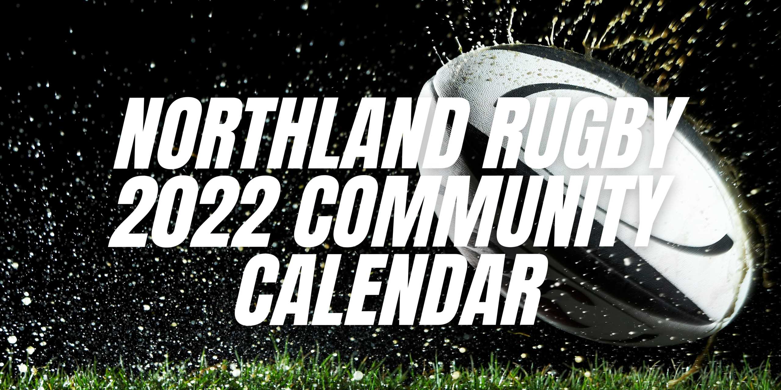 Northland Rugby Union 2022 Community Calendar