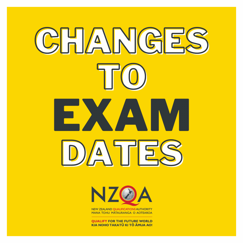 FROM NZQA Changes to Exam dates