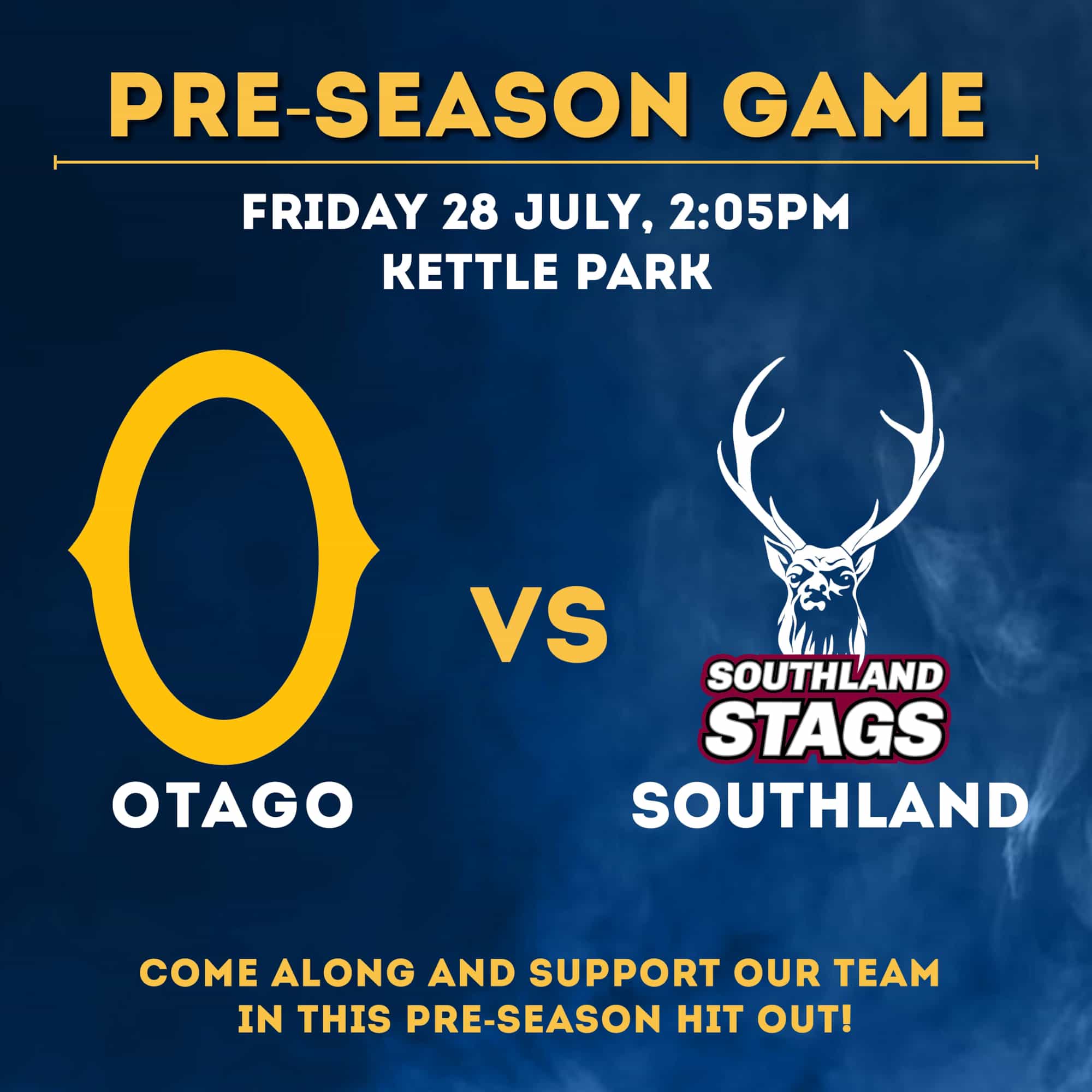 OTAGO VS SOUTHLAND PRESEASON GAME ON FRIDAY 28TH JULY