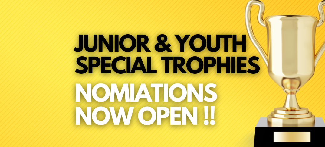 Nominations Open for Junior & Youth Special Trophies