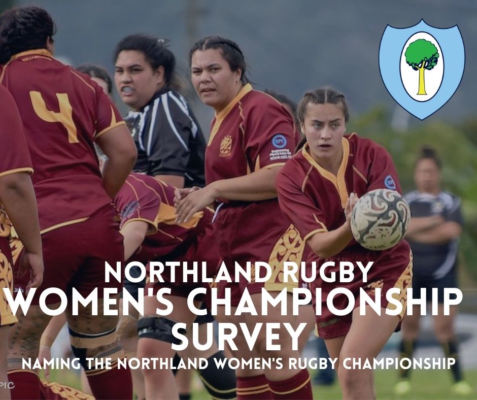 SURVEY! NAMING THE NORTHLAND WOMEN'S RUGBY CHAMPIONSHIP